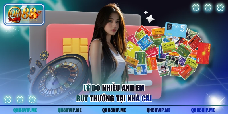 Lý do nhiều anh em rút thưởng tại nhà cái