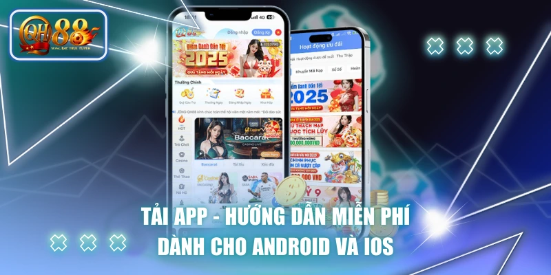 Tải App - Hướng Dẫn Miễn Phí Dành Cho Android Và IOS