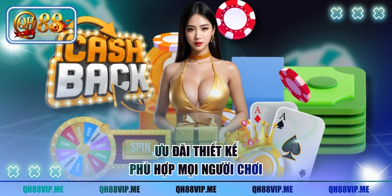 Ưu đãi thiết kế phù hợp mọi người chơi